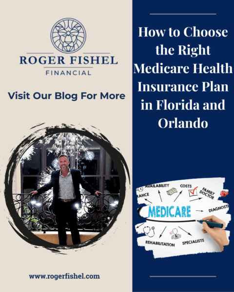 How to choose the right Medicare health insurance plan in Florida and Orlando with guidance from a licensed retirement and Medicare planning professional
