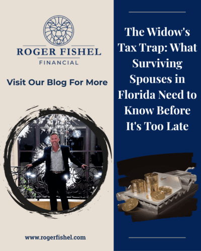 Roger Fishel Financial blog post cover for The Widow's Tax Trap: What Surviving Spouses in Florida Need to Know Before It's Too Late, featuring Roger Fishel and a gold coin mouse trap illustration