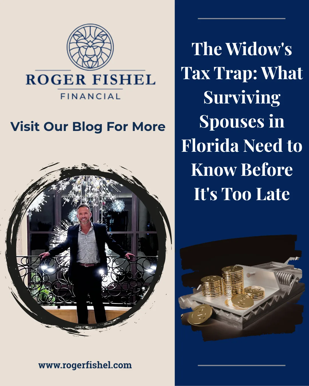Roger Fishel Financial blog post cover for The Widow's Tax Trap: What Surviving Spouses in Florida Need to Know Before It's Too Late, featuring Roger Fishel and a gold coin mouse trap illustration