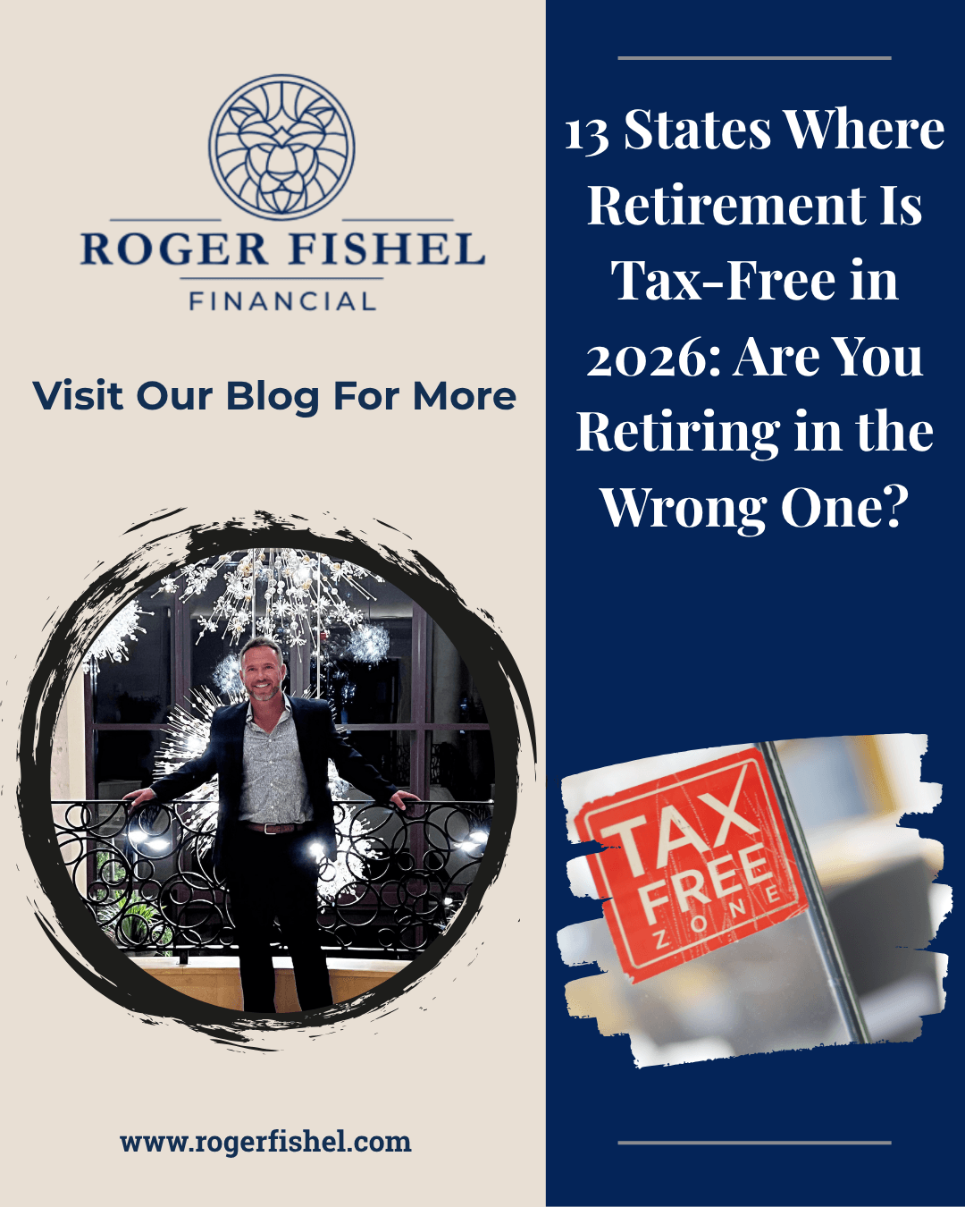Roger Fishel of Roger Fishel Financial promoting his blog post on 13 states where retirement is tax-free in 2026.