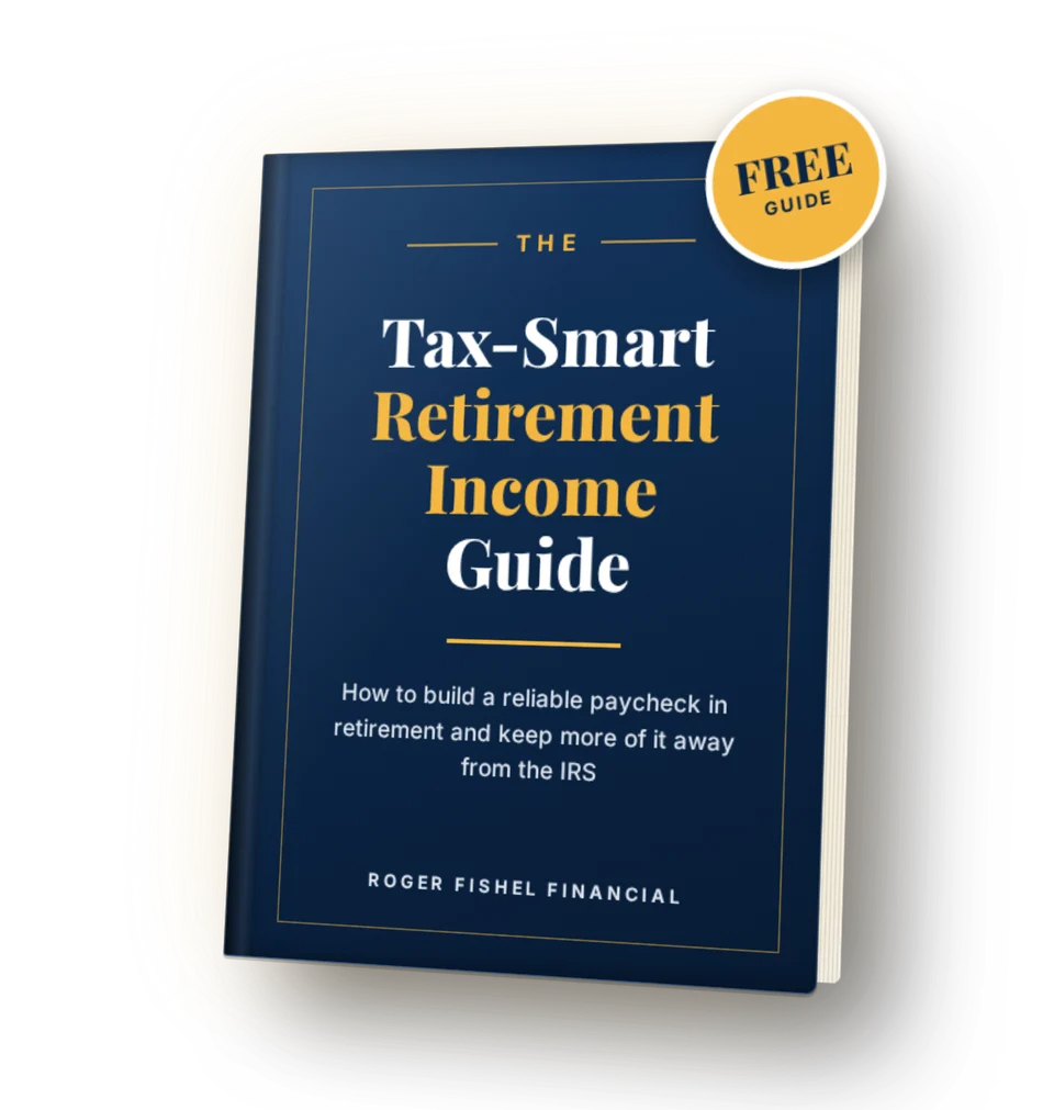 Cover of The Tax-Smart Retirement Income Guide, a free guide from Roger Fishel Financial